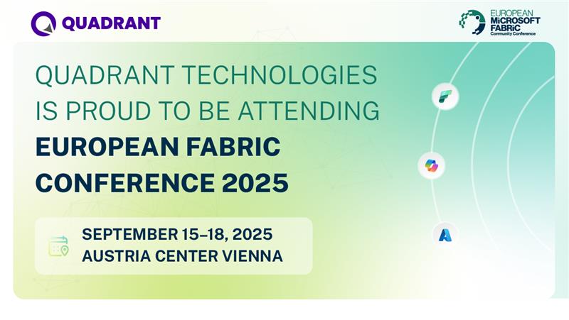 Quadrant Technologies is at Fabcon Europe 2025
