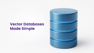 Vector Databases: The Backbone of Modern AI Applications